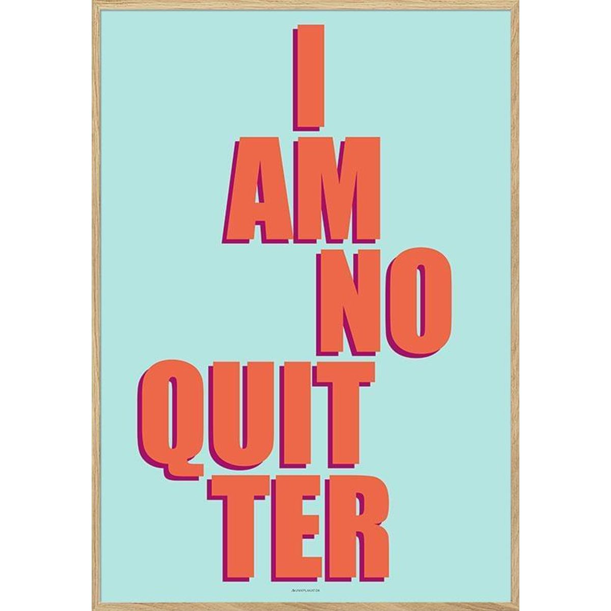 Farverig tekstplakat - I am no quitter