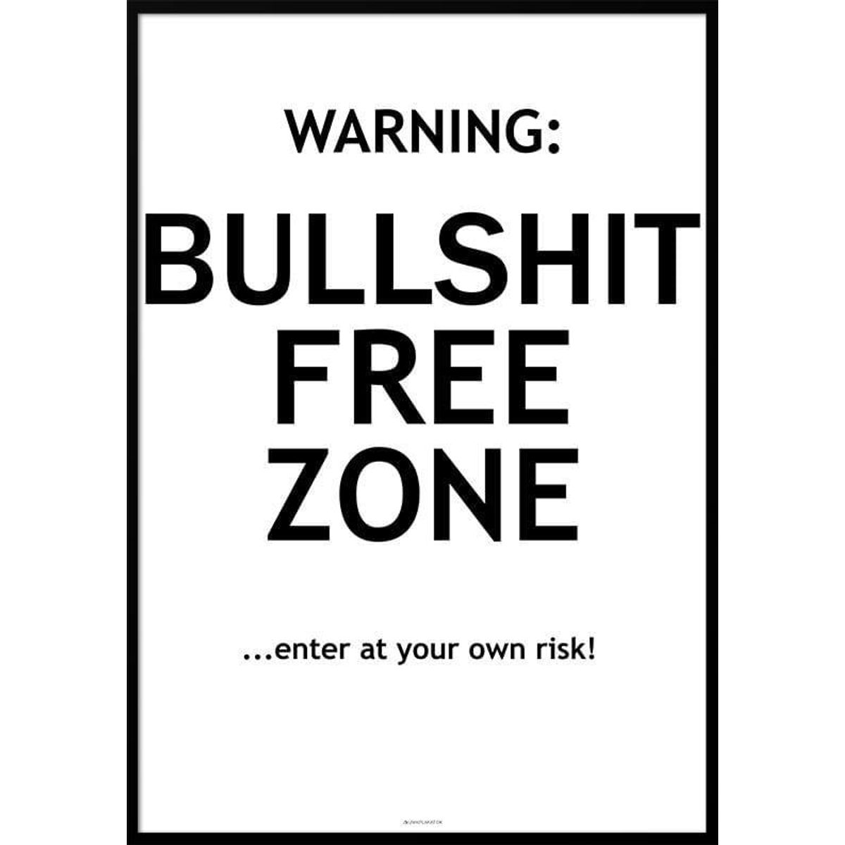 Bullshit free zone plakat