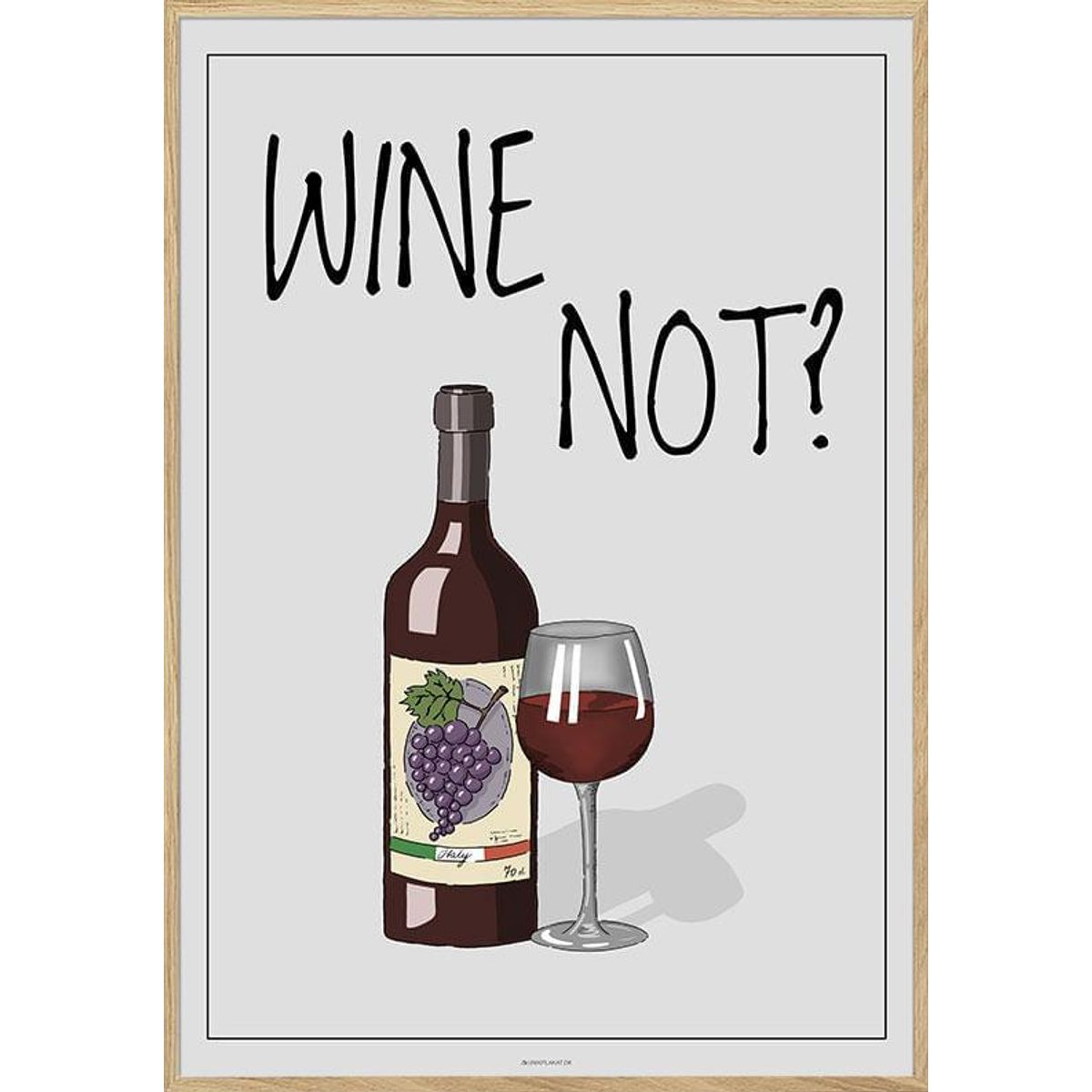 Vinplakat - Wine Not?