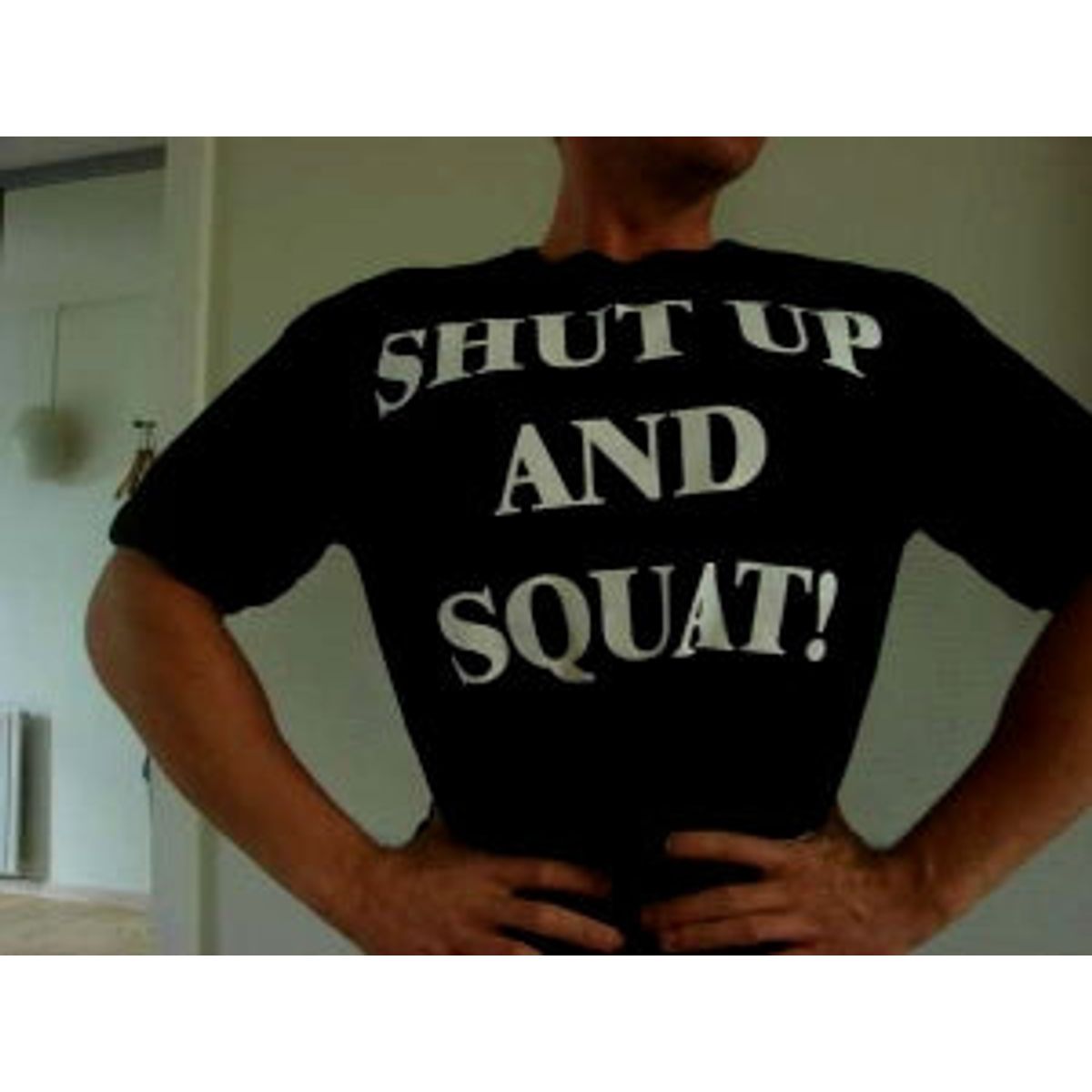 Shut Up And Squat T-Shirt - MED SKRIFTEN PÅ BRYSTET (L)