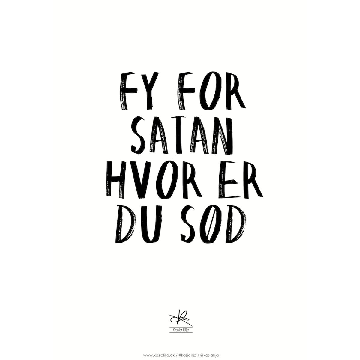 A4 Plakat - SATAN SØD