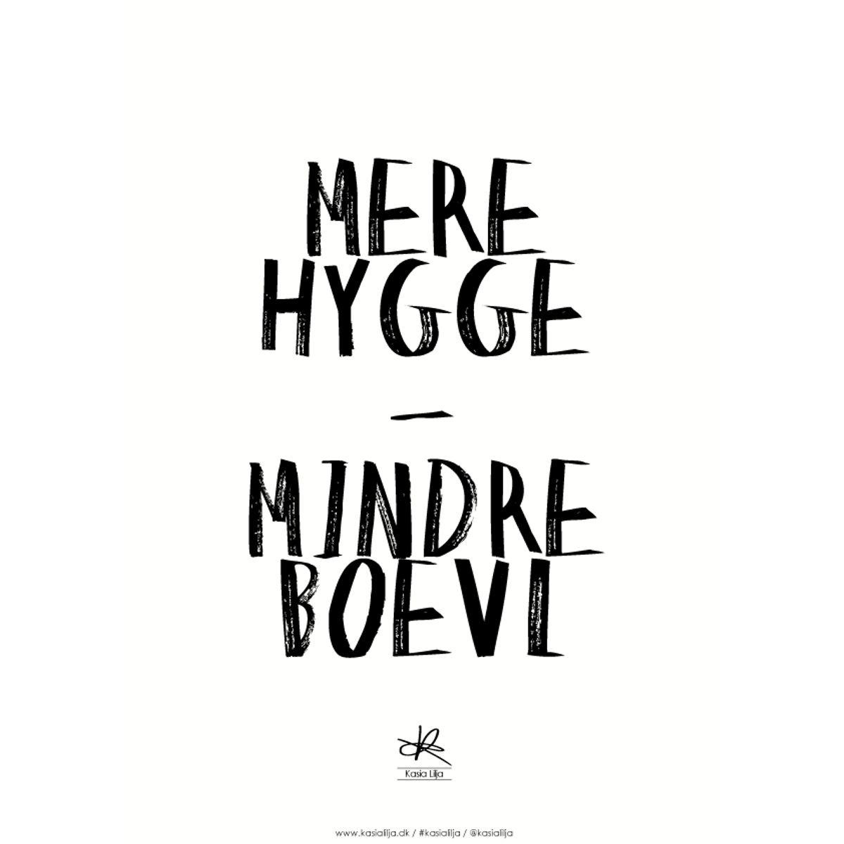 A3 Plakat - MERE HYGGE-MINDRE BOEVL