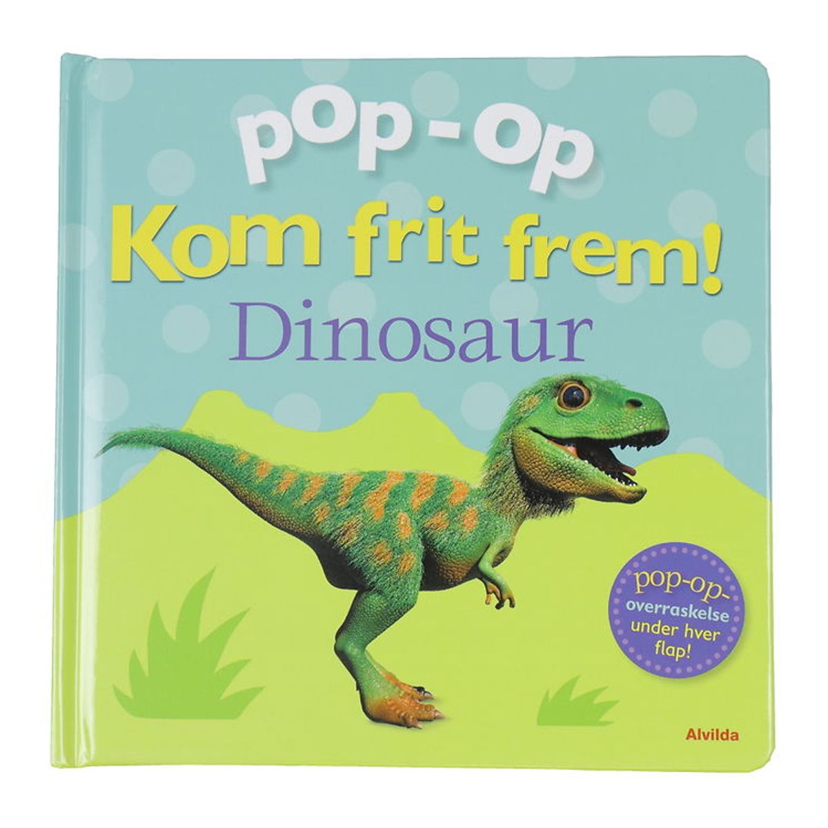 Alvilda Bog - Pop-Op - Kom Frit Frem - Dinosaur - Dansk