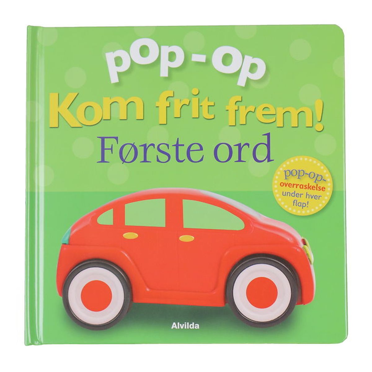 Alvilda Bog - Pop-Op - Kom Frit Frem - Første Ord - Dansk