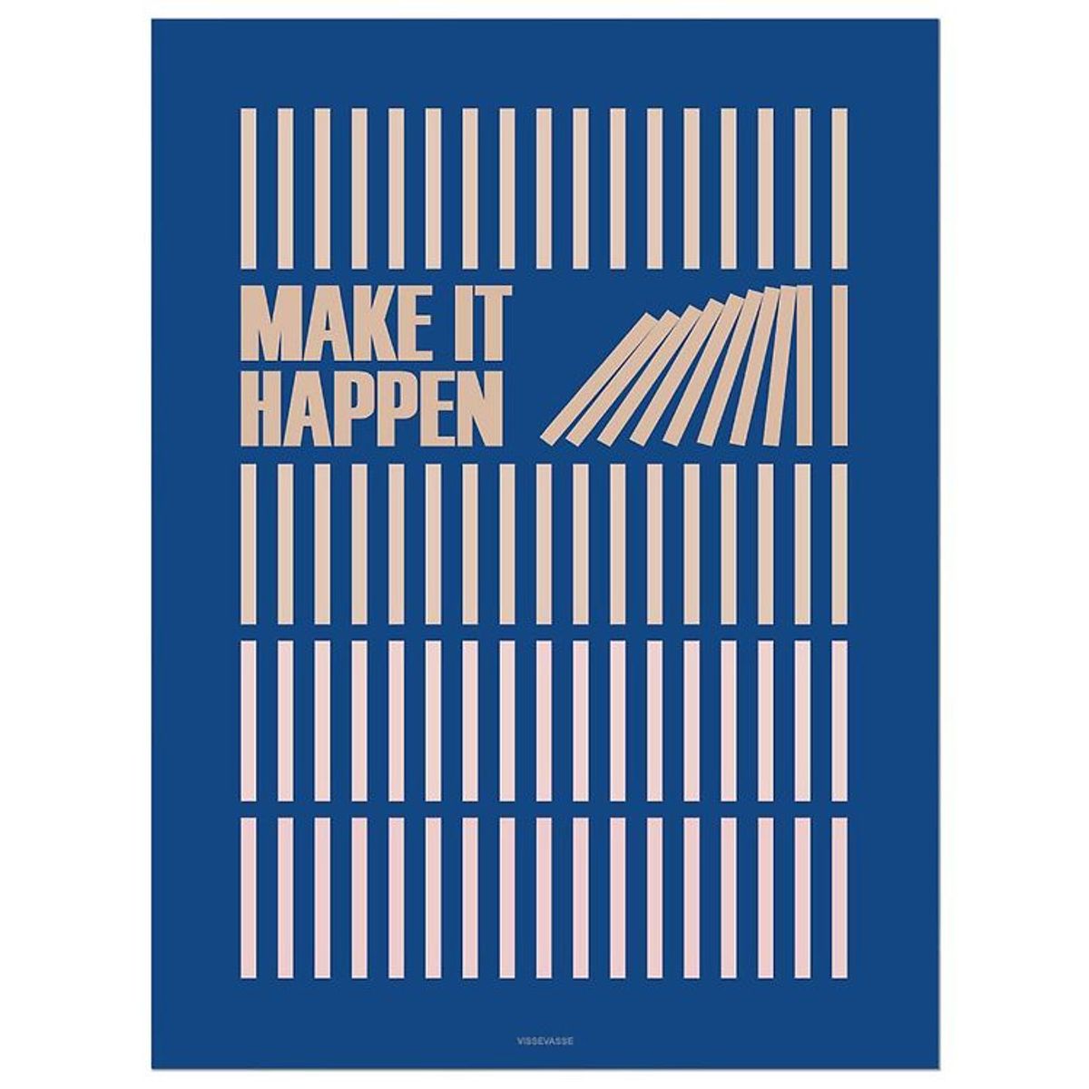 Vissevasse Plakat - 30x40 - Make It Happen - Navy