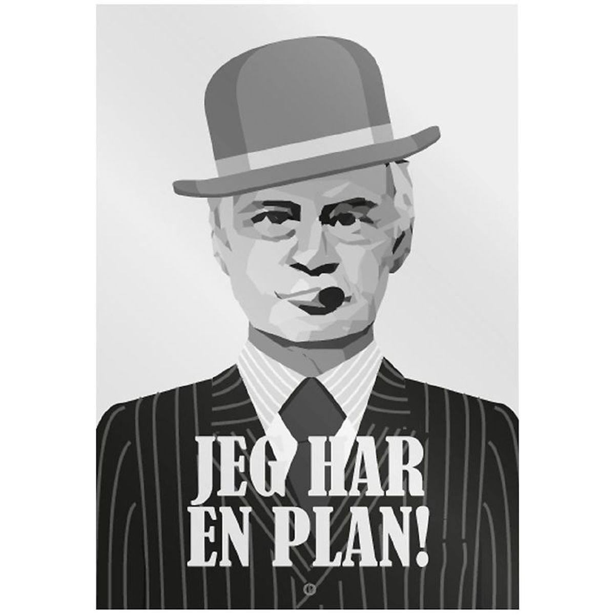 Citatplakat Plakat - B2 - Jeg Har En Plan