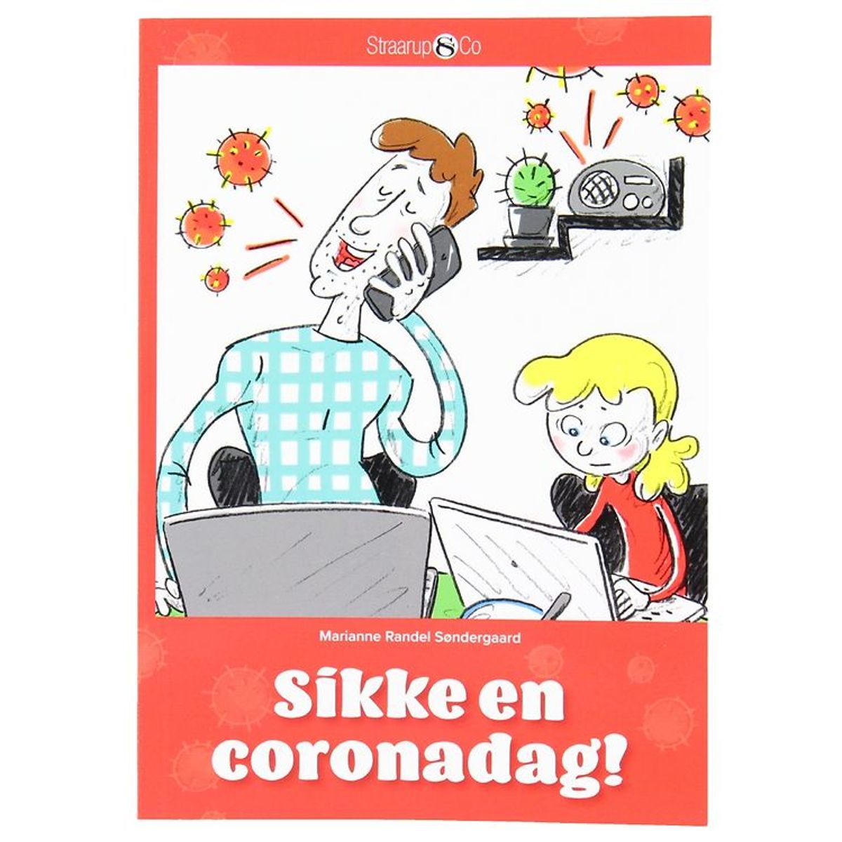 Straarup & Co Bog - Sikke en Coronadag! - Dansk