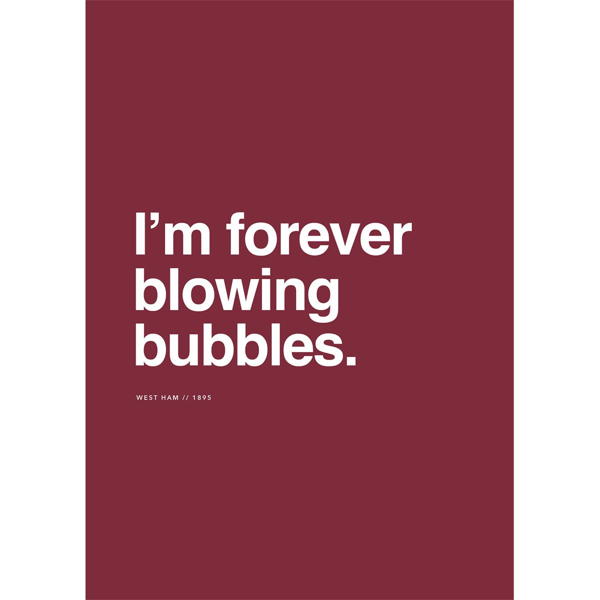 West Ham - Forever blowing bubbles af Ol? Ol?