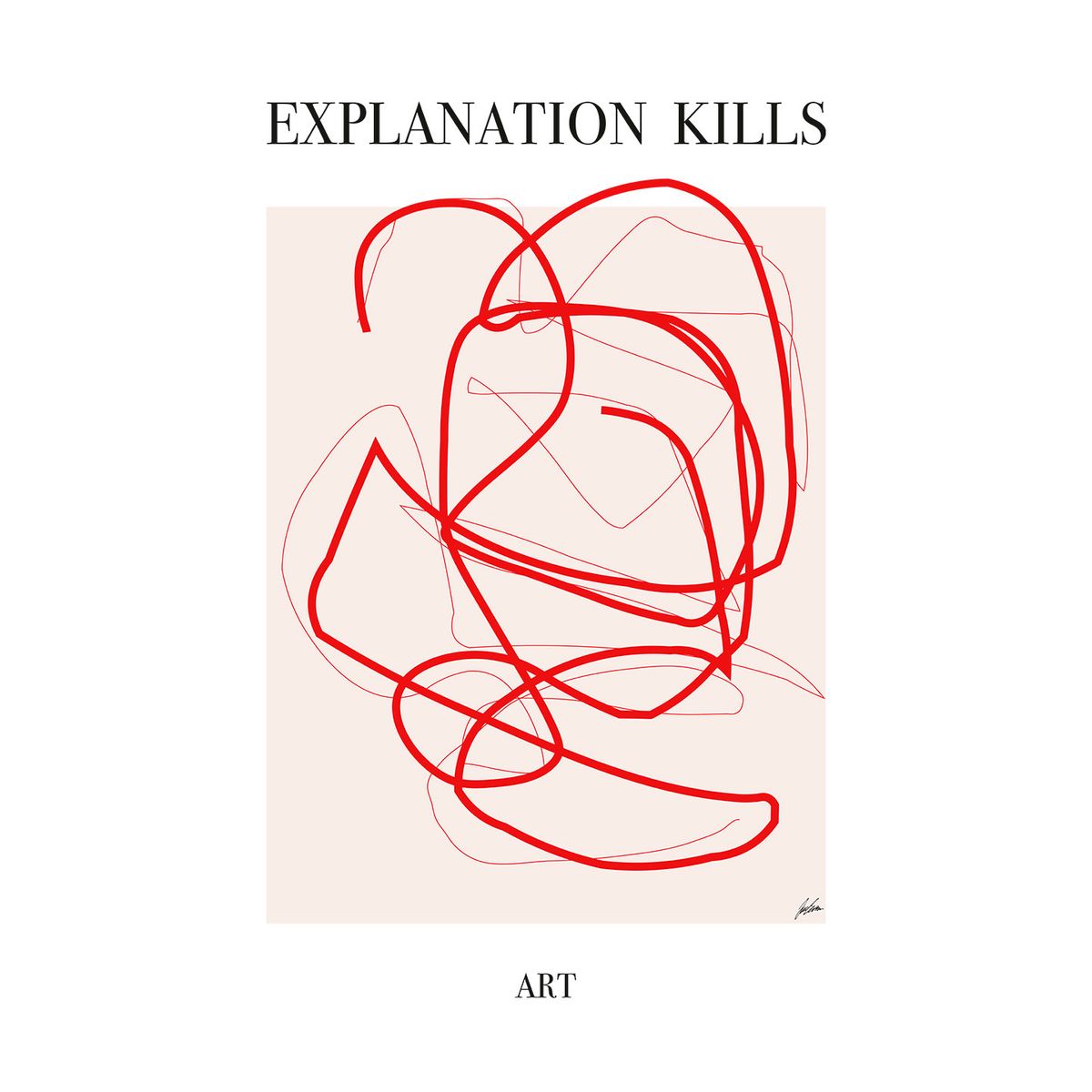 Explanation kills art af Justesen Plakater