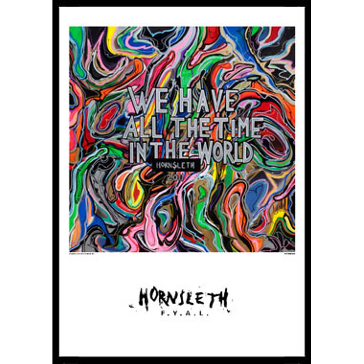 We have all the time in the world af Hornsleth, 230g Fine Art papir, 50x70 cm