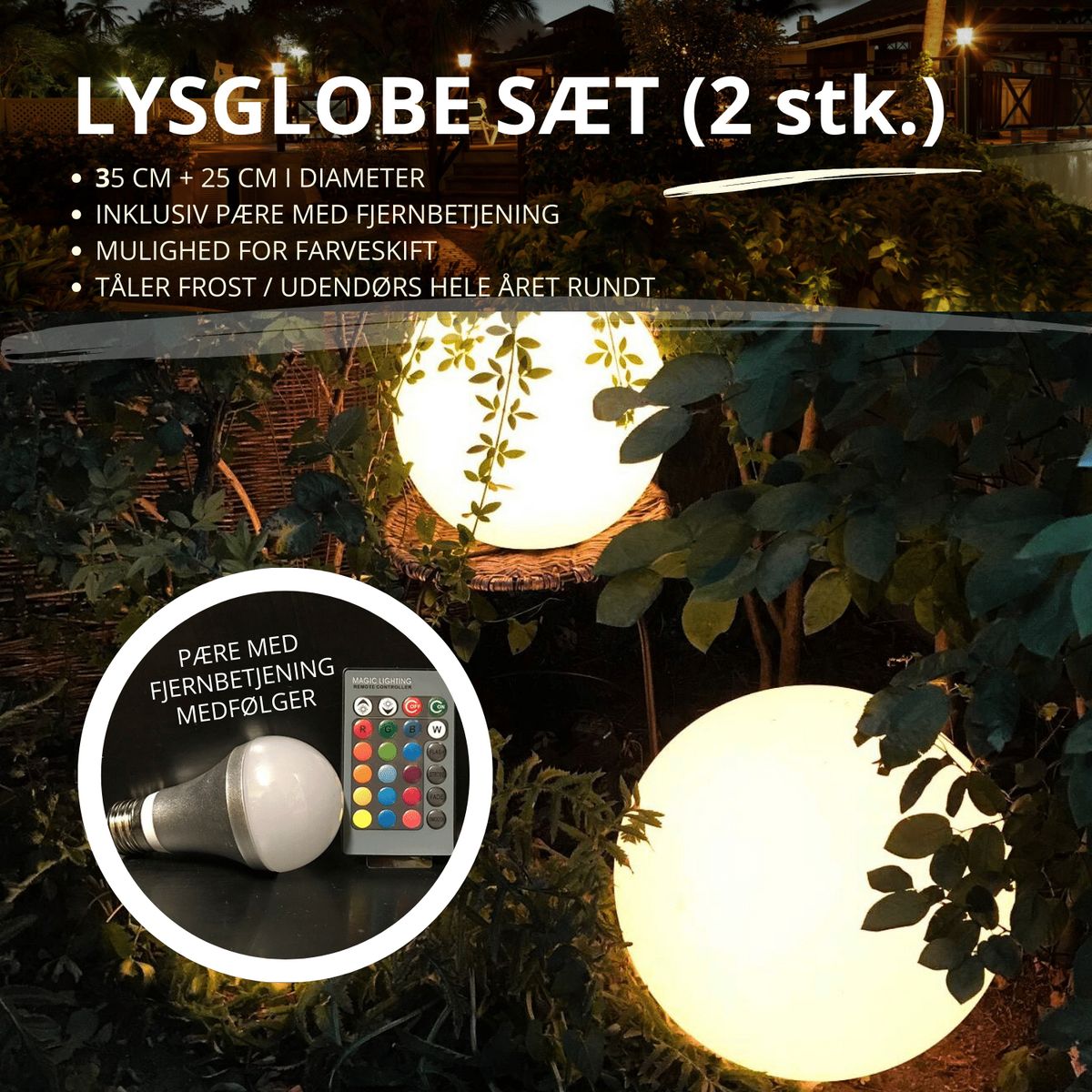 Lysglobe sæt 2 stk. (25 cm + 35 cm) med pærer + fjernbetjening