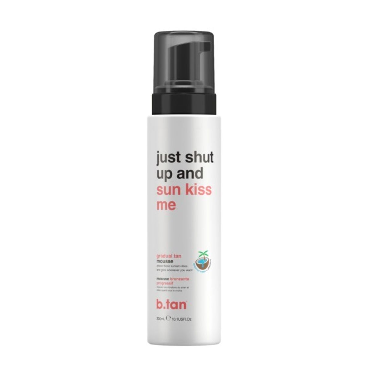 b.tan - Just Shut Up And Sun Kiss Me - 300 ml