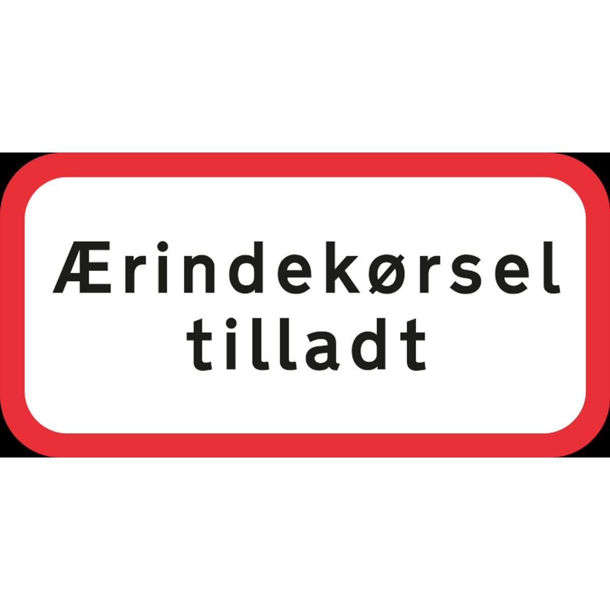 Ærindekørsel tilladt UC 20,2 forbudstavle