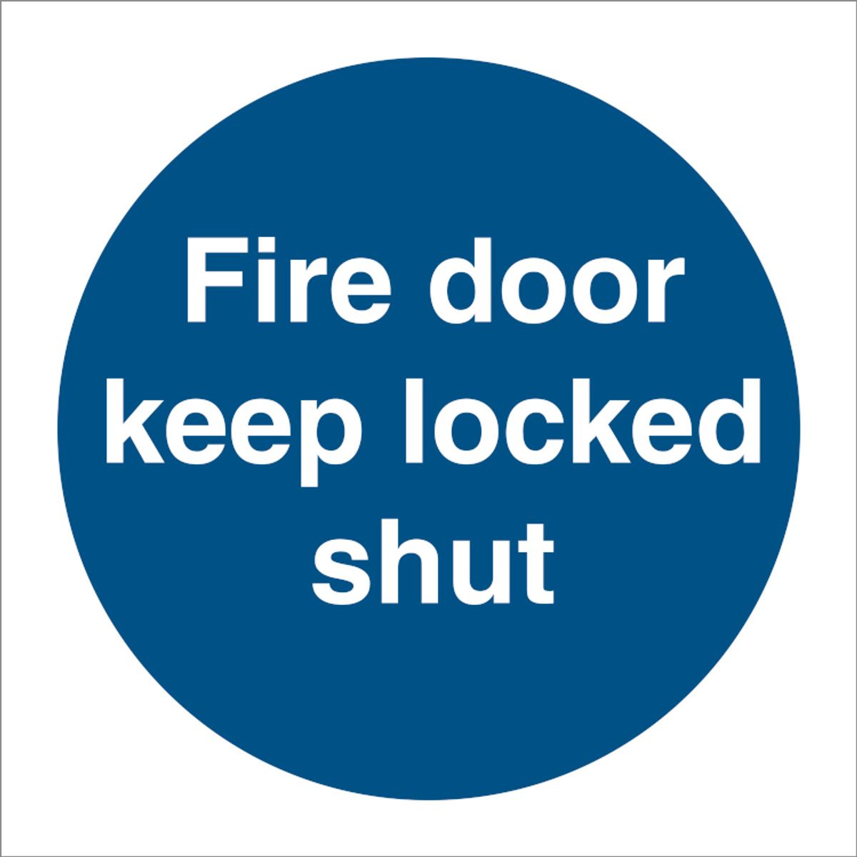 Fire door keep locked shut - Selvklæbende vinyl - 150 x 150 mm