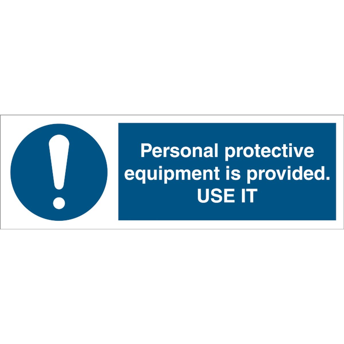 Mandatory sign - Personal protective equipment is provided USE IT