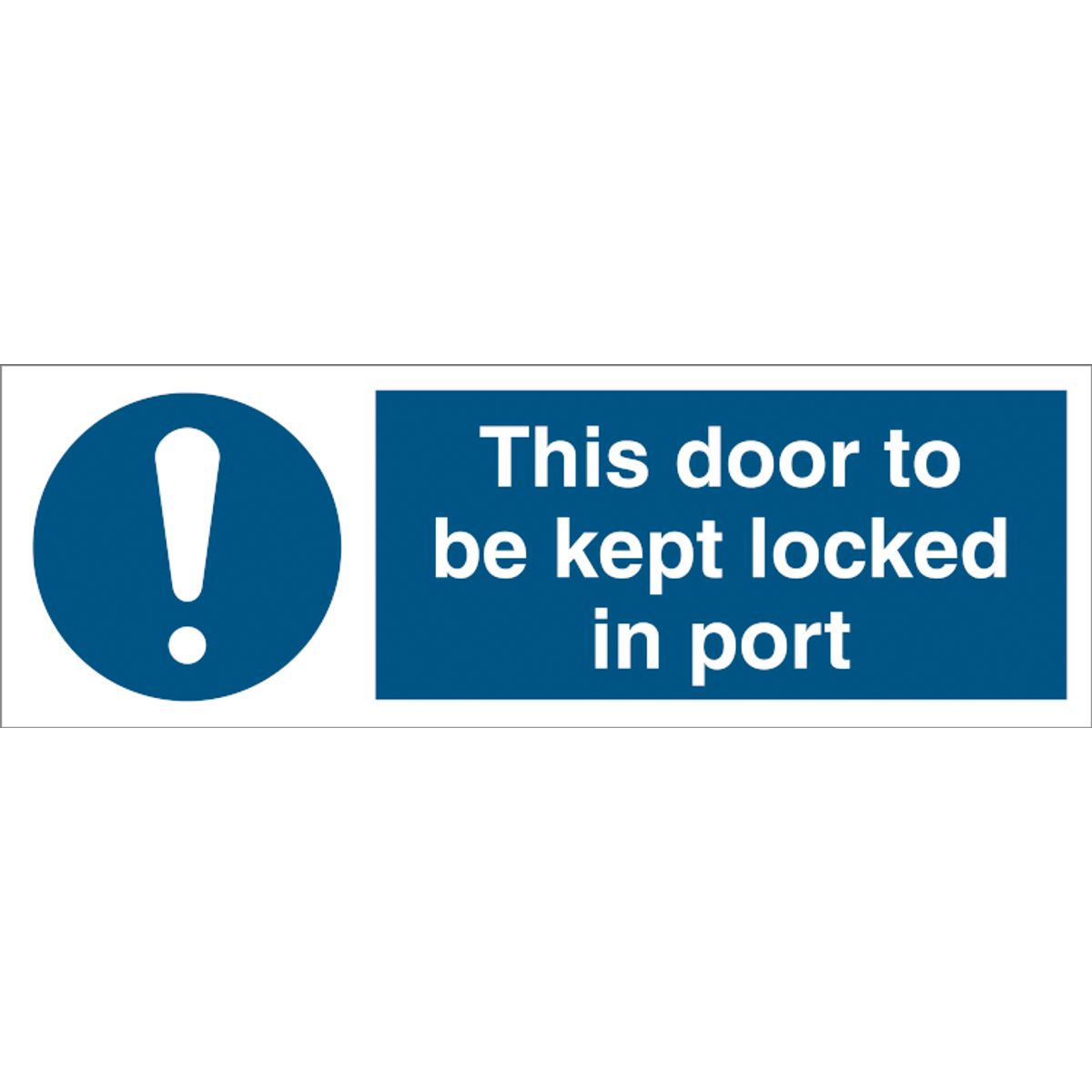 This door to be kept locked in port - Plast - 100 x 300 mm