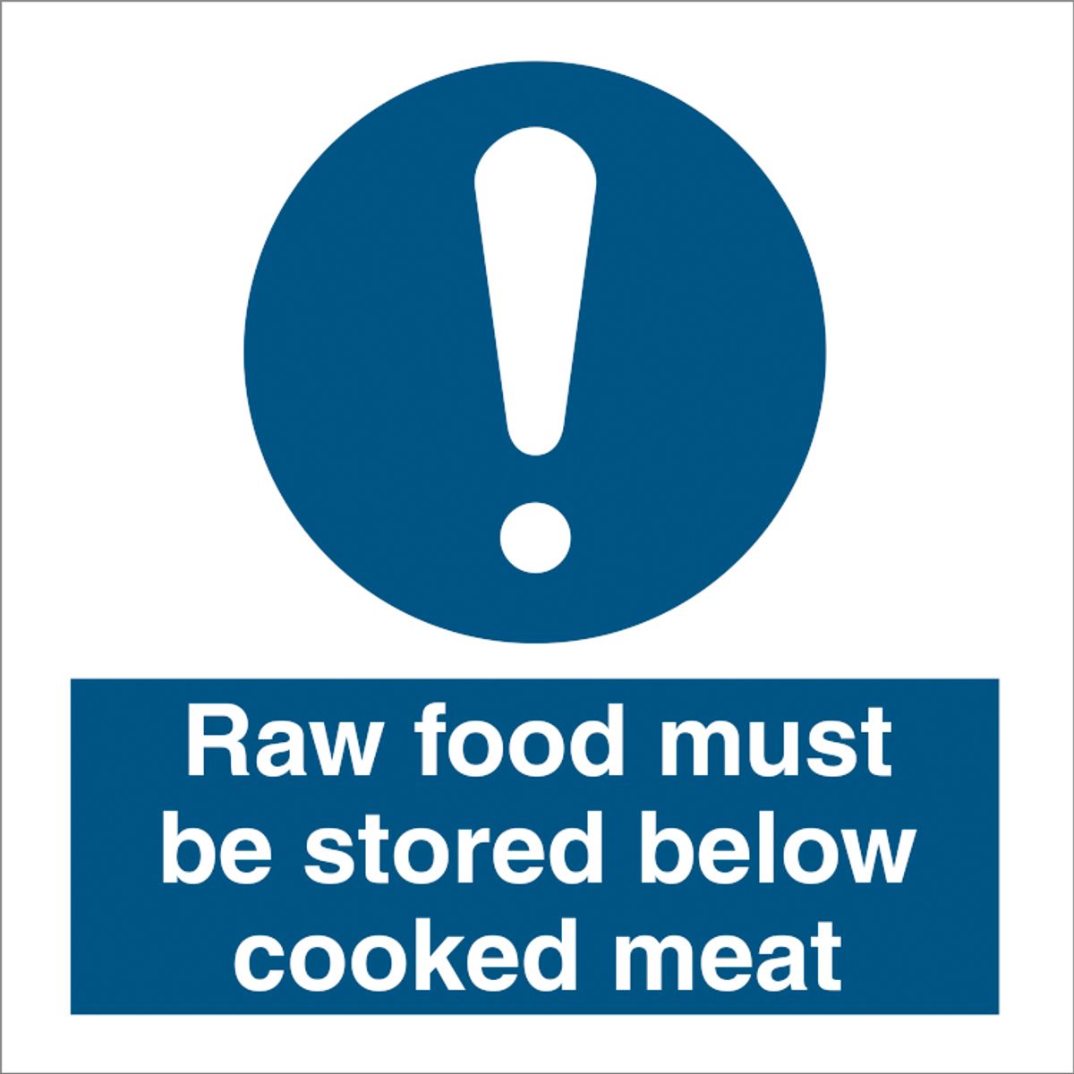 Raw food must be stored below cooked meat - Selvklæbende vinyl - 100 x 100 mm