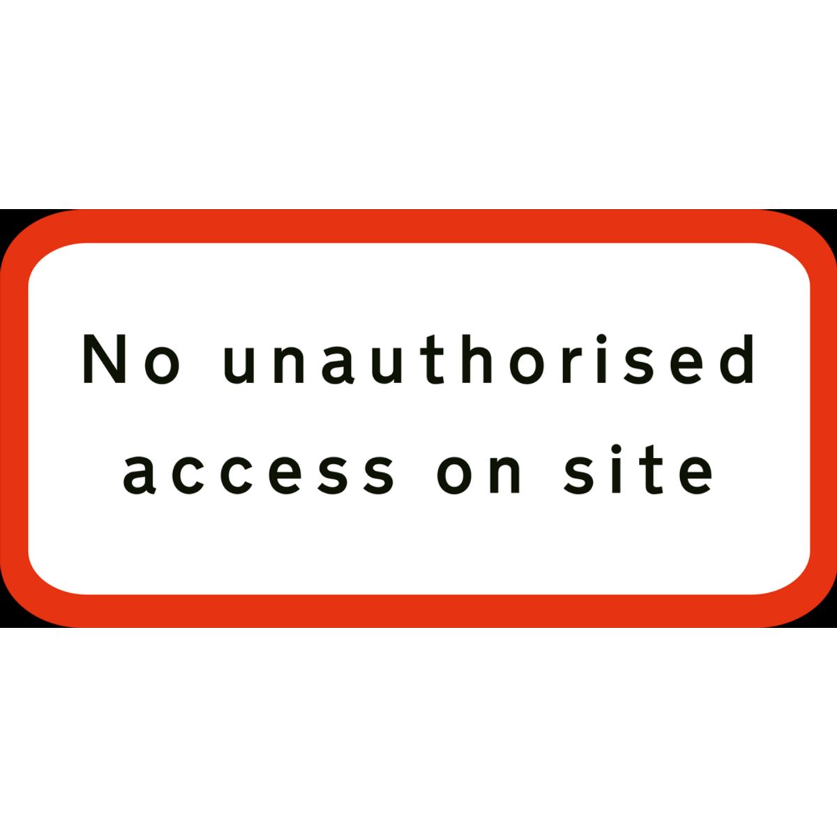 No unauthorised access on site