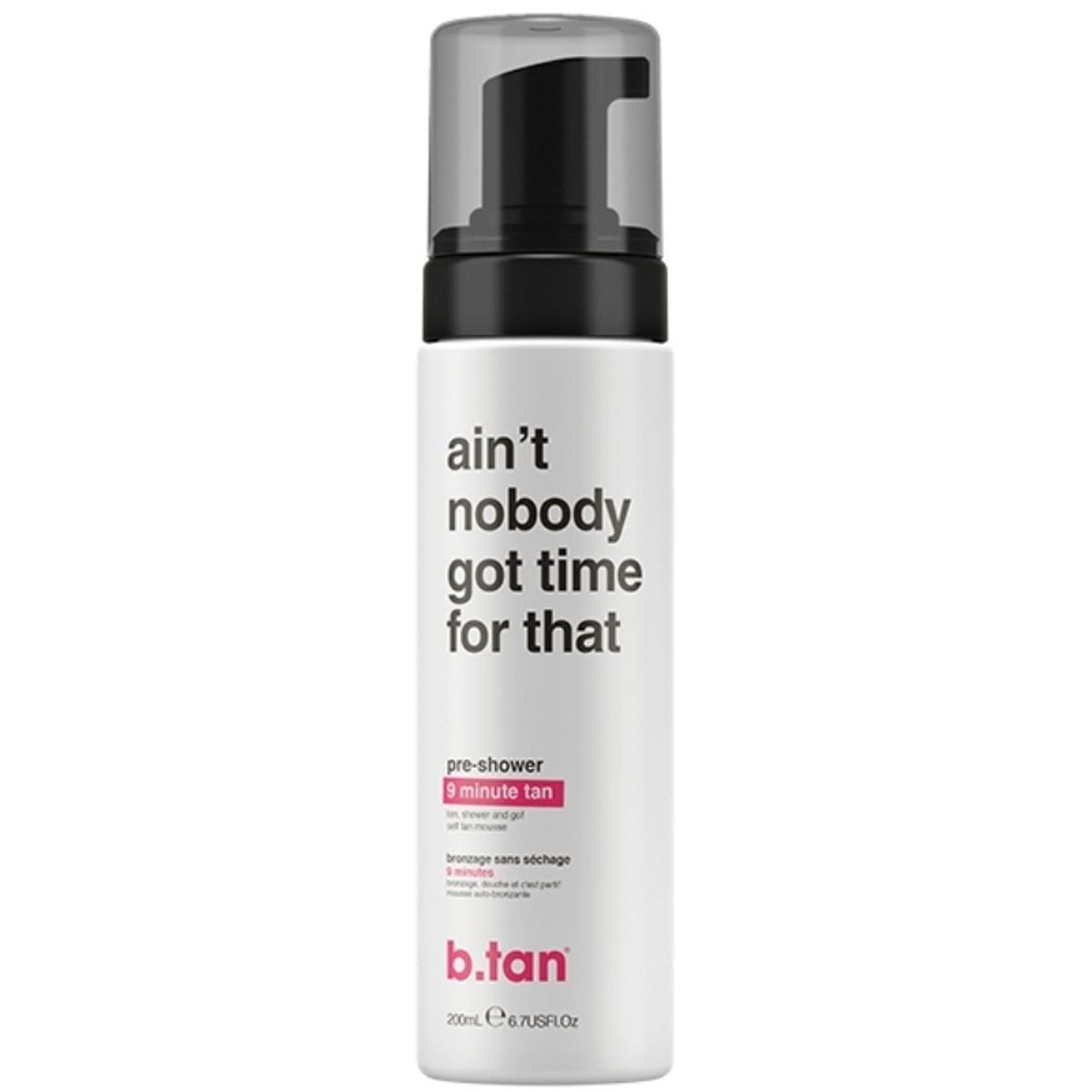 b.tan Ain't Nobody Got Time For That 200 ml