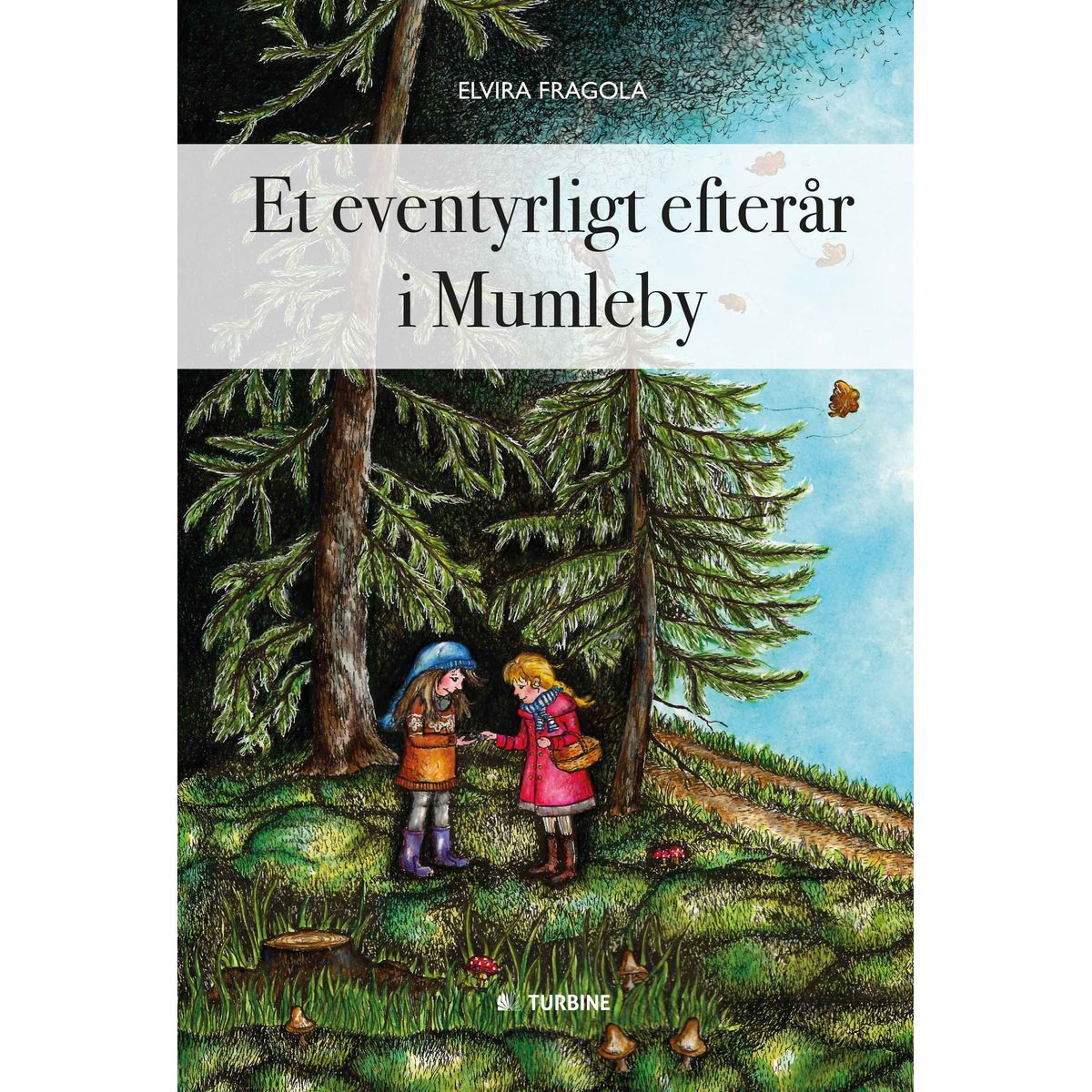 Et eventyrligt efterår i Mumleby