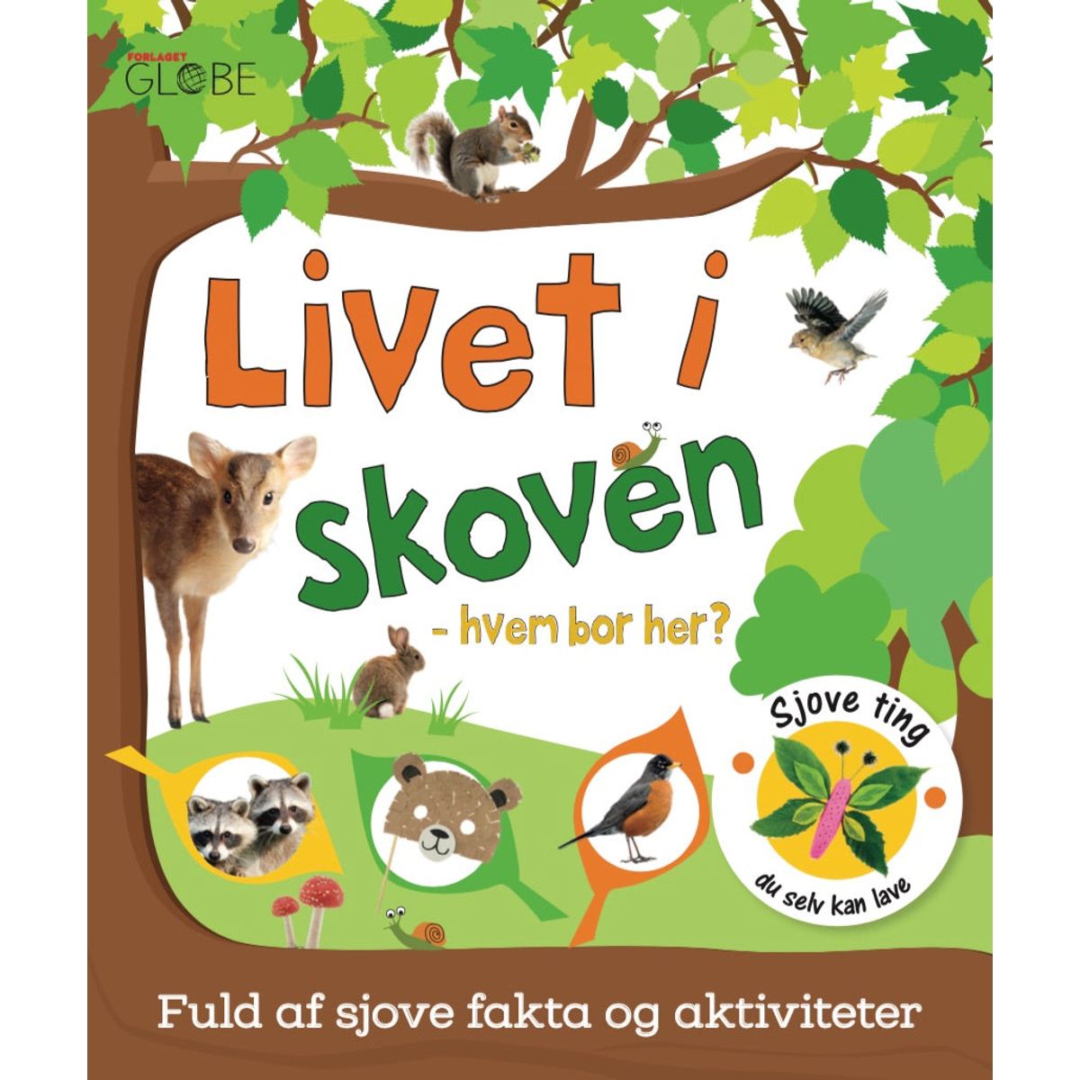 Livet i skoven - hvem bor her?