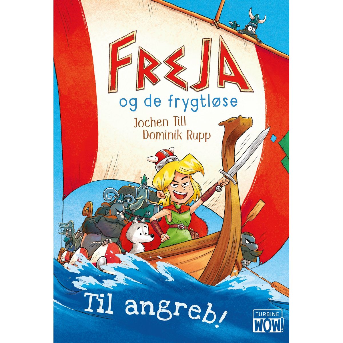 Freja og de frygtløse Til angreb