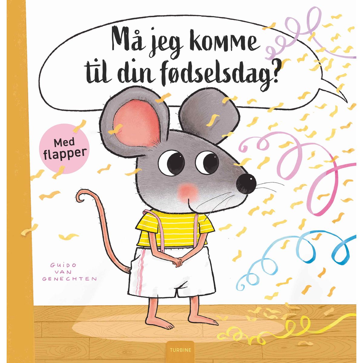 Må jeg komme til din fødselsdag?