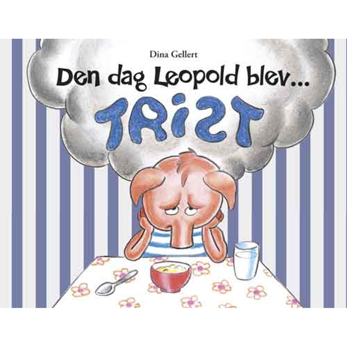 Den dag Leopold blev trist