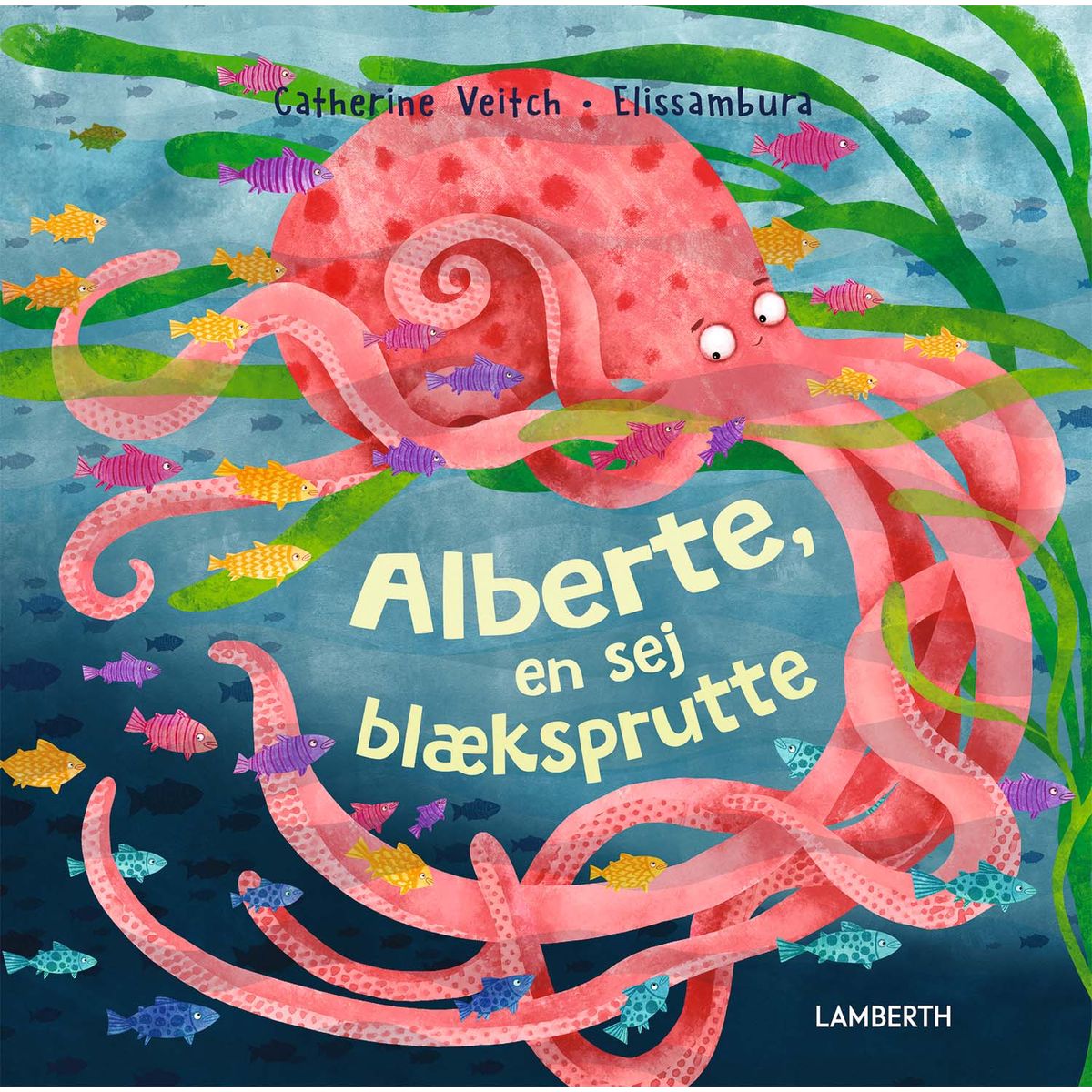 Alberte, en sej blæksprutte