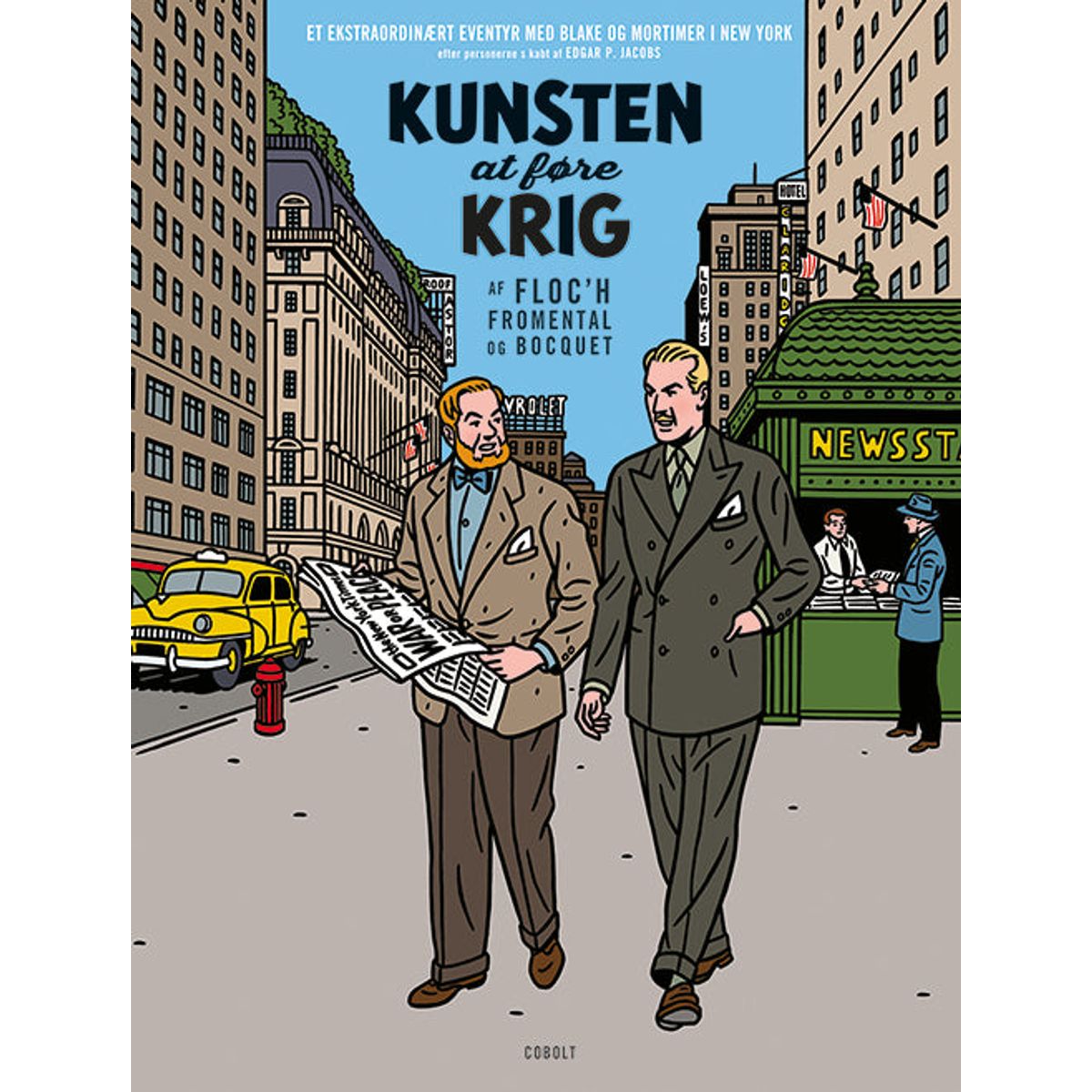 Blake og Mortimer: Kunsten at føre krig Et ekstraordinært eventyr