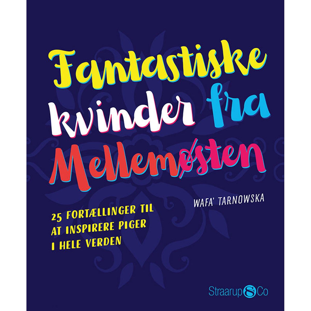 Fantastiske kvinder fra Mellemøsten