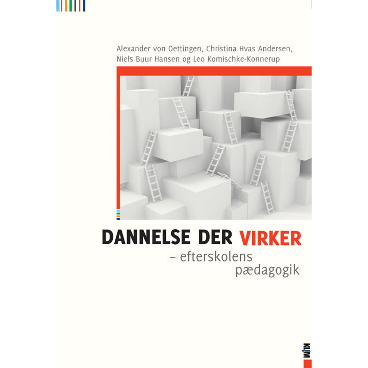 Dannelse der virker