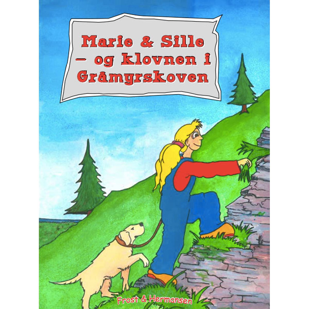 Marie & Sille - og Klovnen i Gråmyrskoven