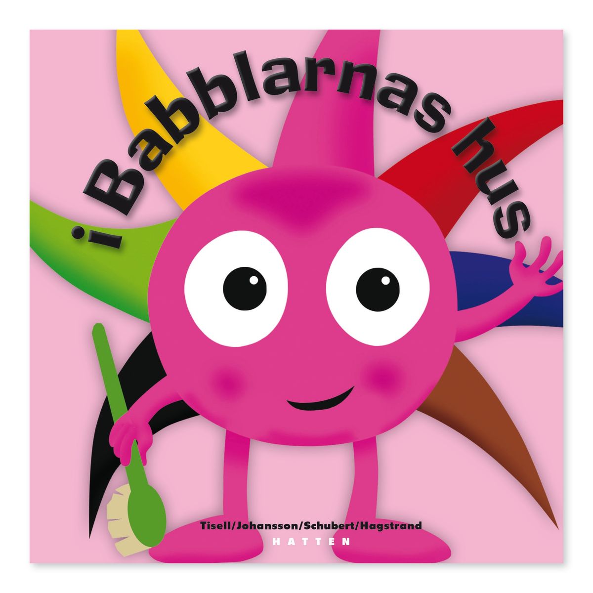 Babblarna - I Babblarnas Hus