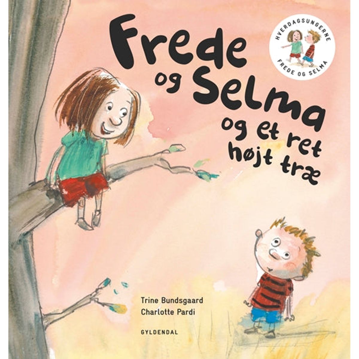 Frede og Selma 1 Frede og Selma og et ret højt træ