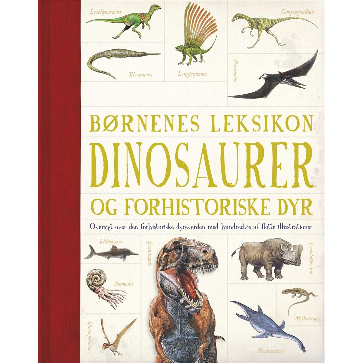 Børnenes leksikon dinosaurer og andre forhistoriske dyr