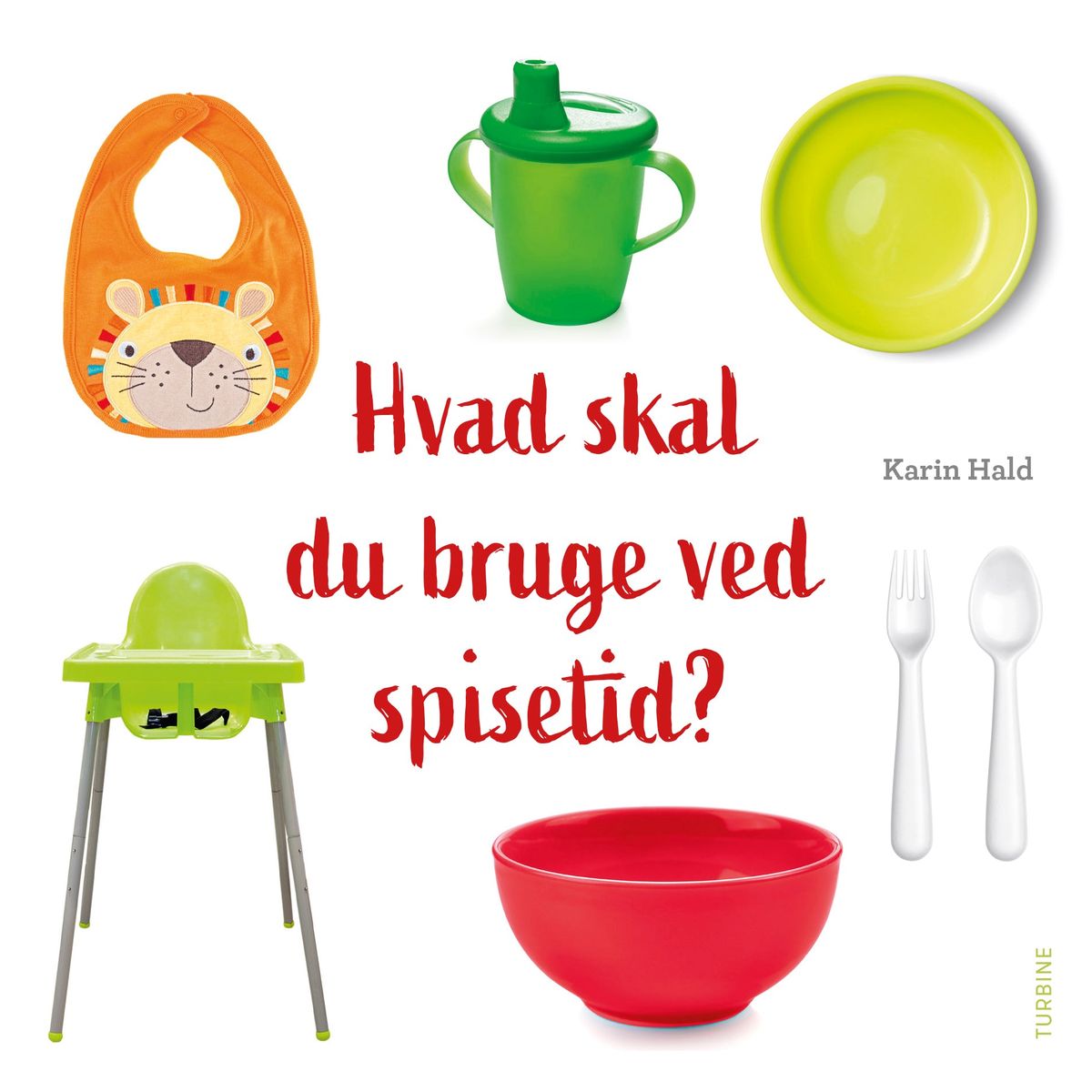 Hvad skal du bruge ved spisetid?