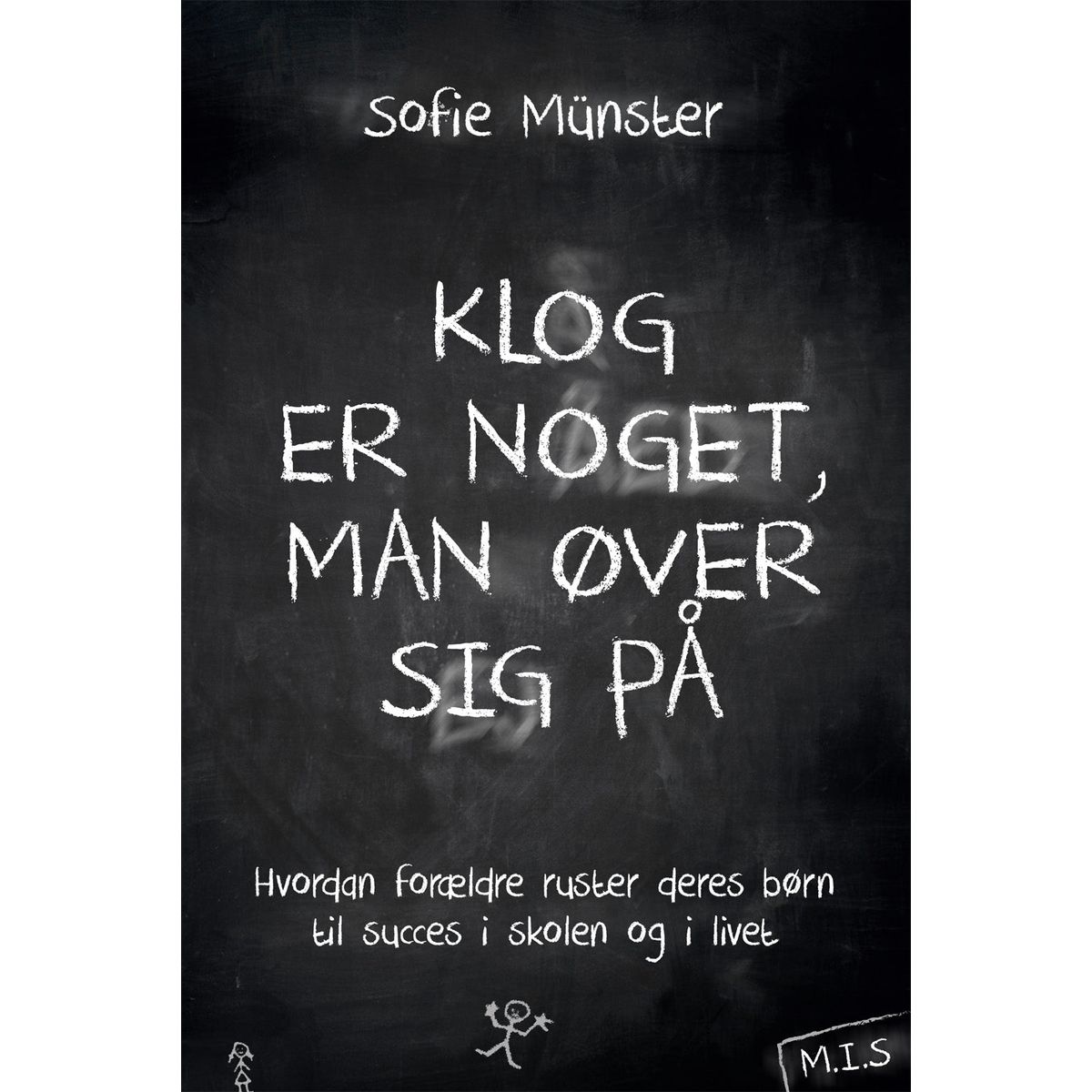 Klog er noget, man øver sig på