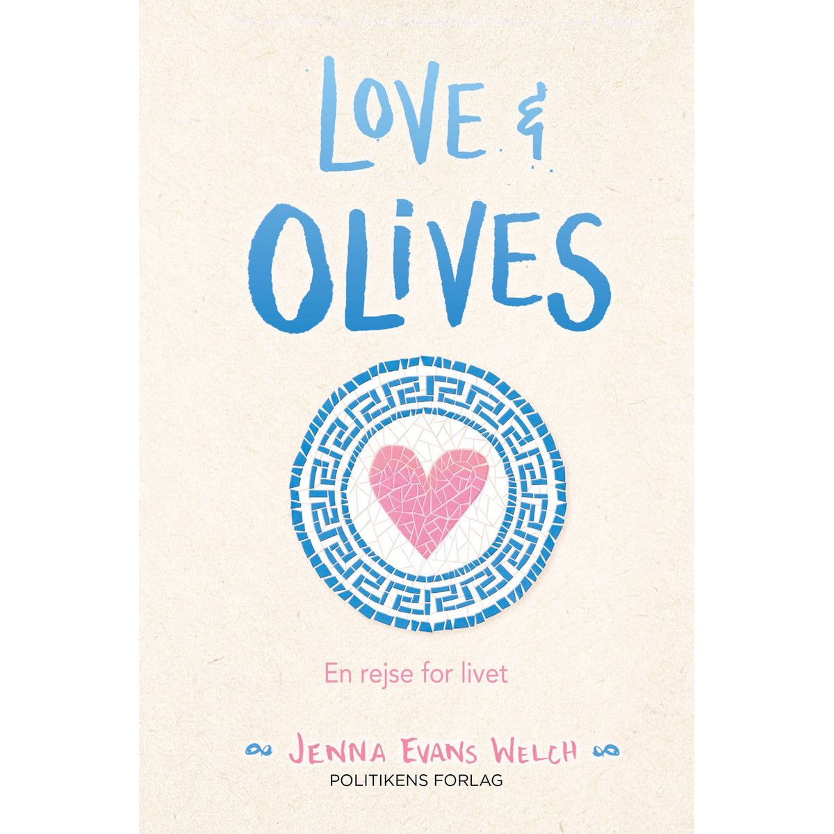 Love & olives - En rejse for livet