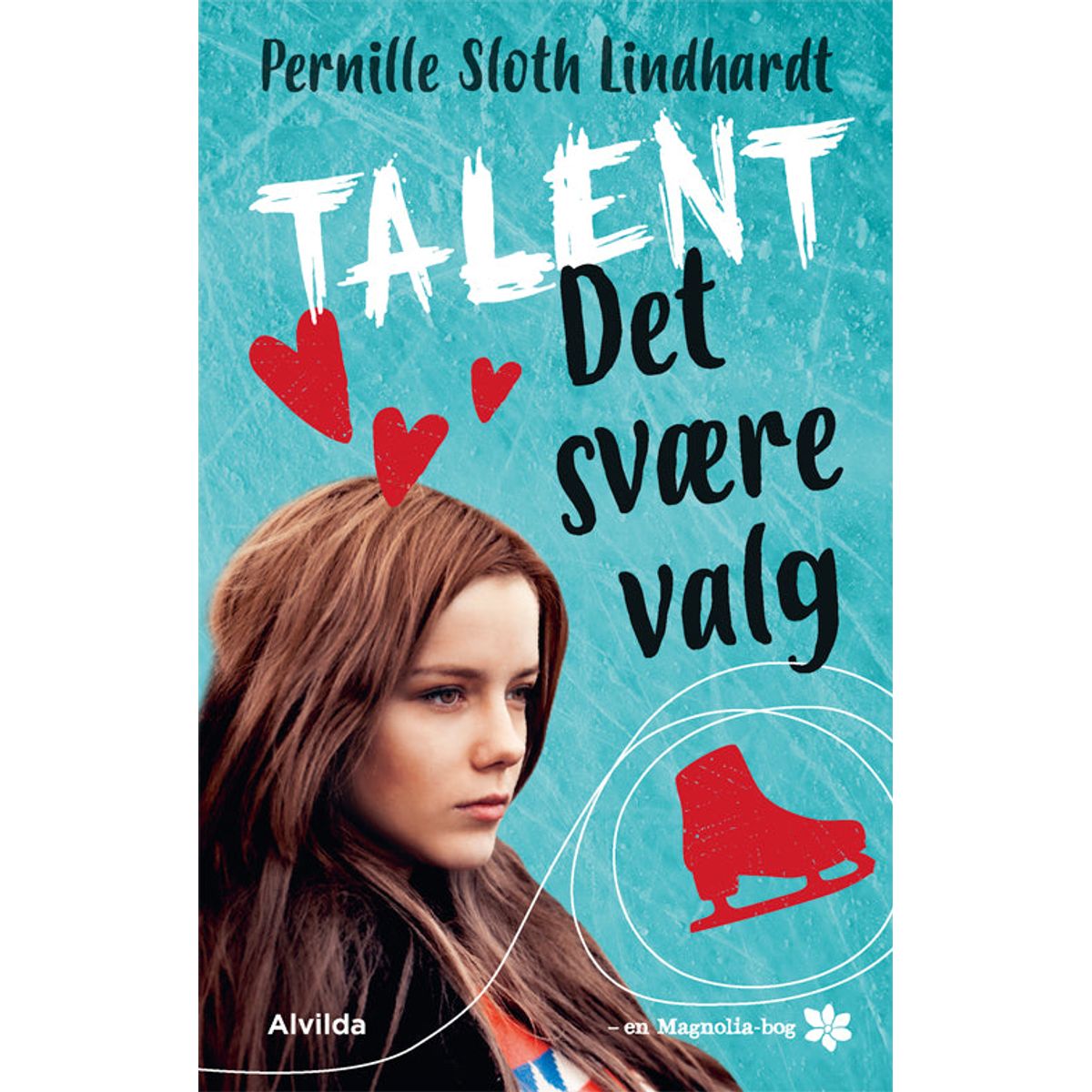 Talent 1: Det svære valg (Magnolia-serien)