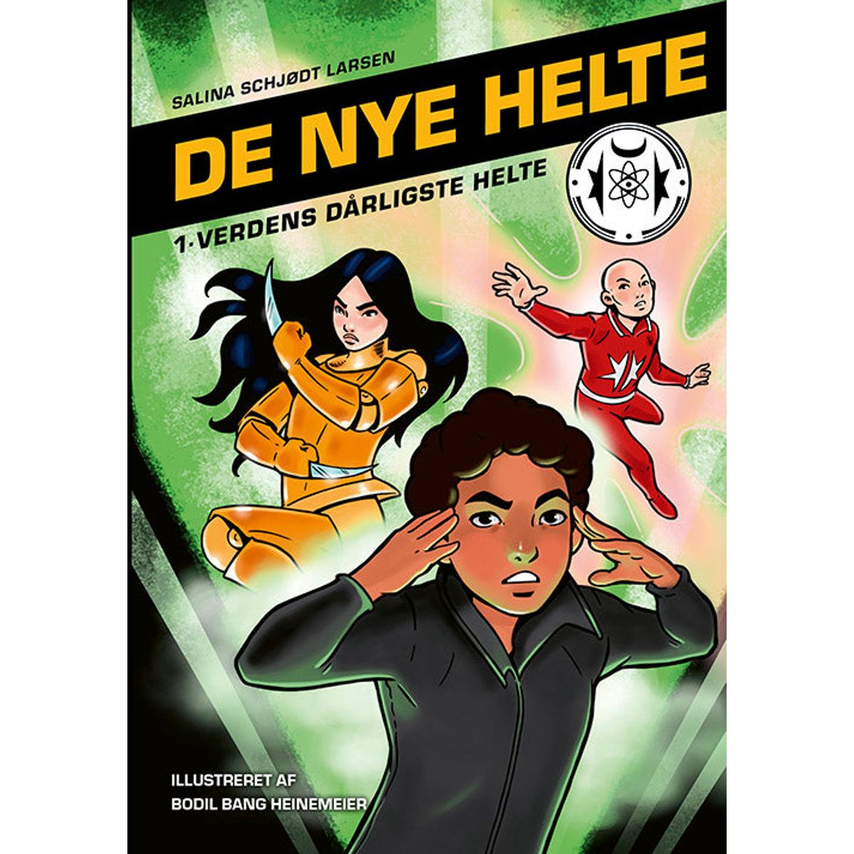 De nye helte 1: Verdens dårligste helte