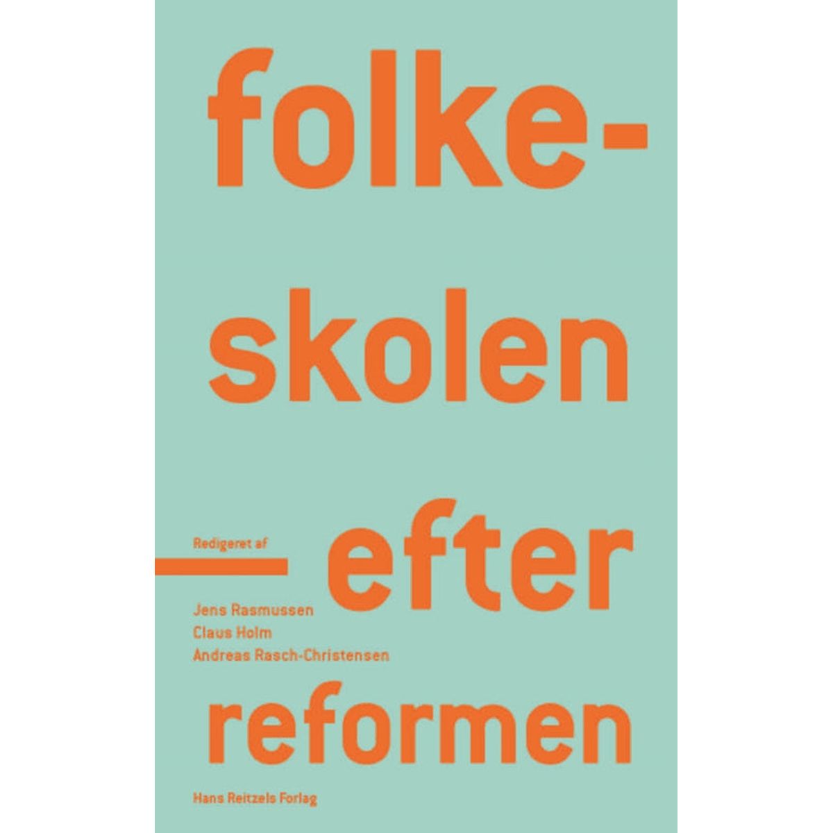 Folkeskolen - efter reformen