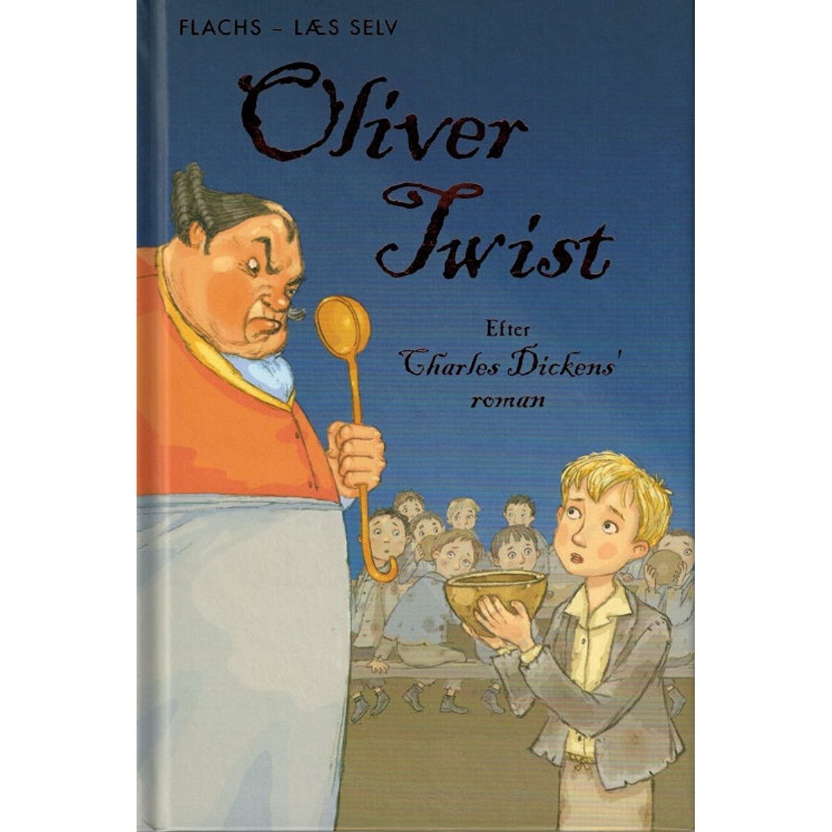 FLACHS - LÆS SELV: Oliver Twist