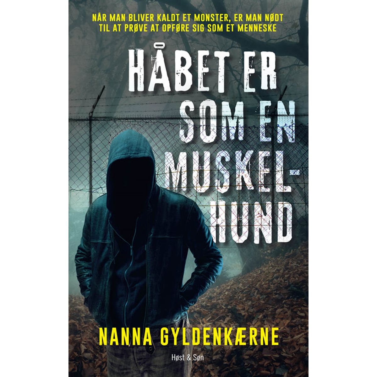 Håbet er som en muskelhund