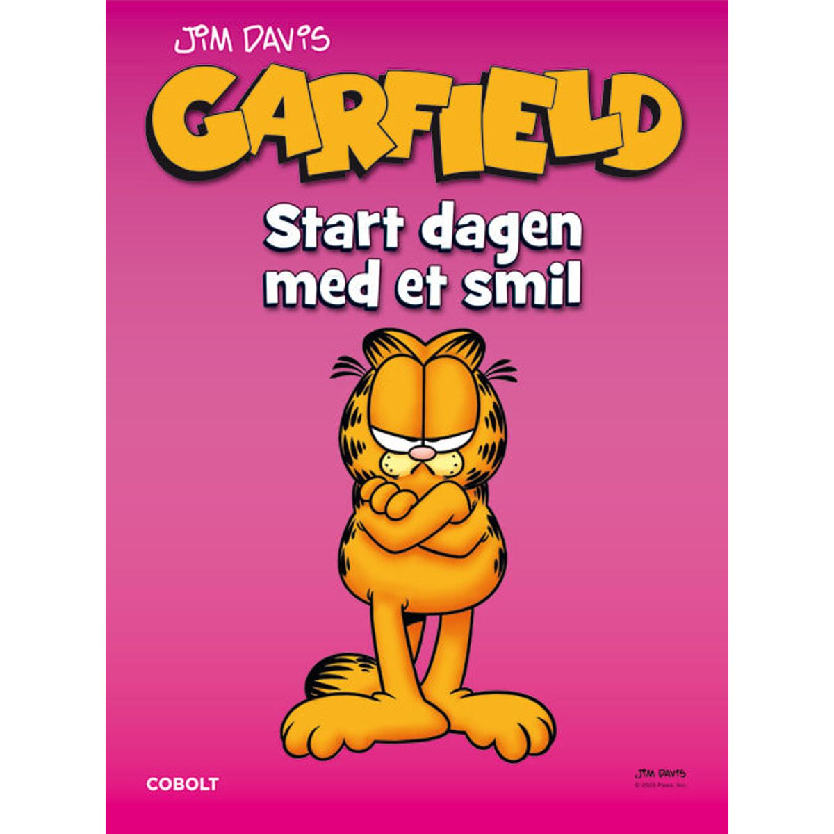 Garfield: Start dagen med et smil