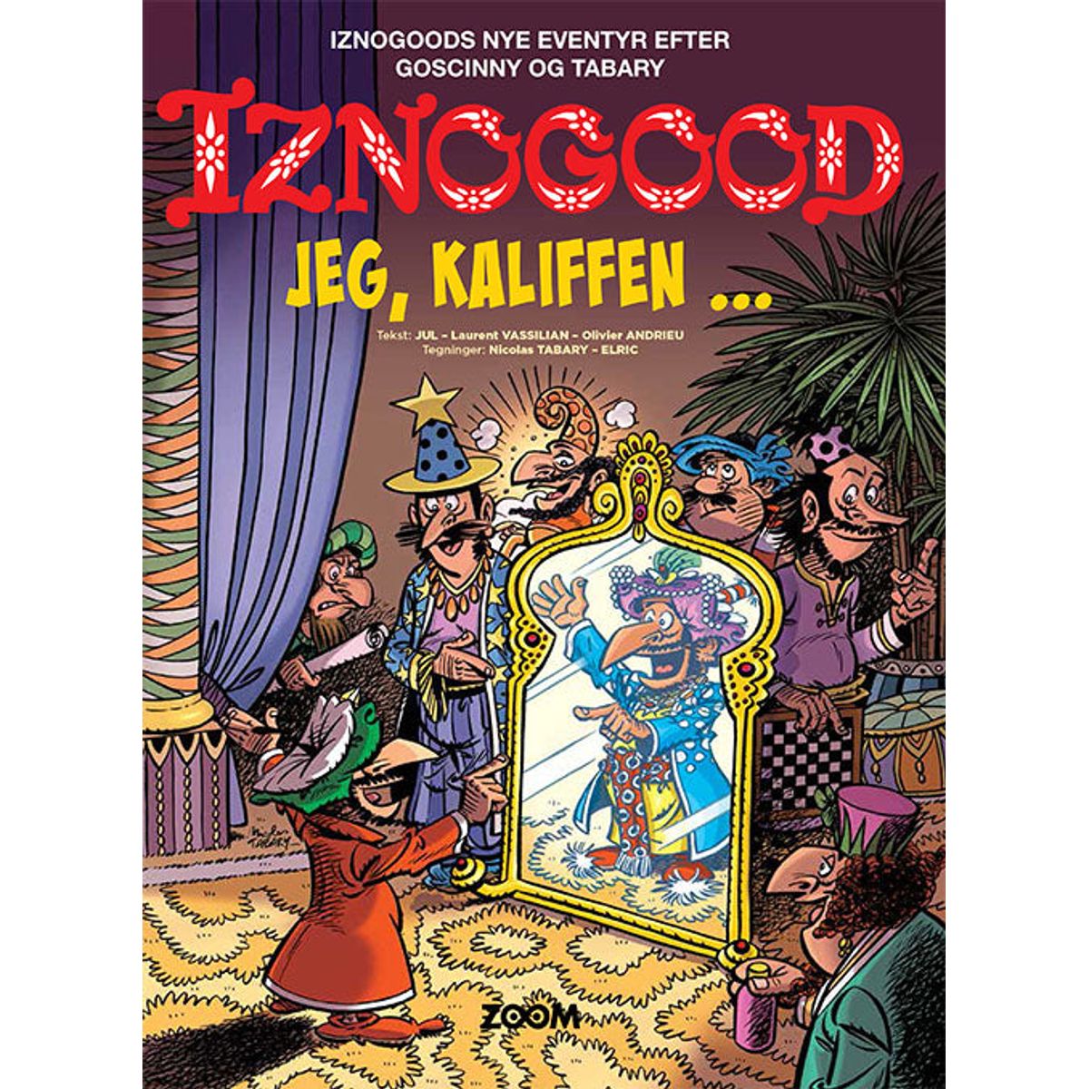 Iznogood: Jeg, kaliffen