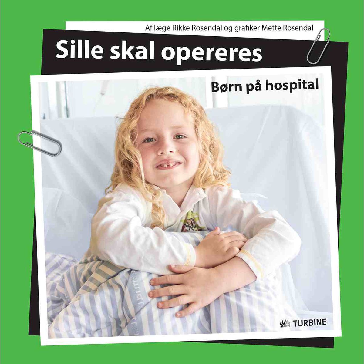 Sille skal opereres