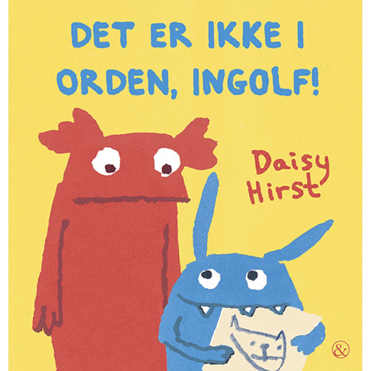 Det er ikke i orden, Ingolf