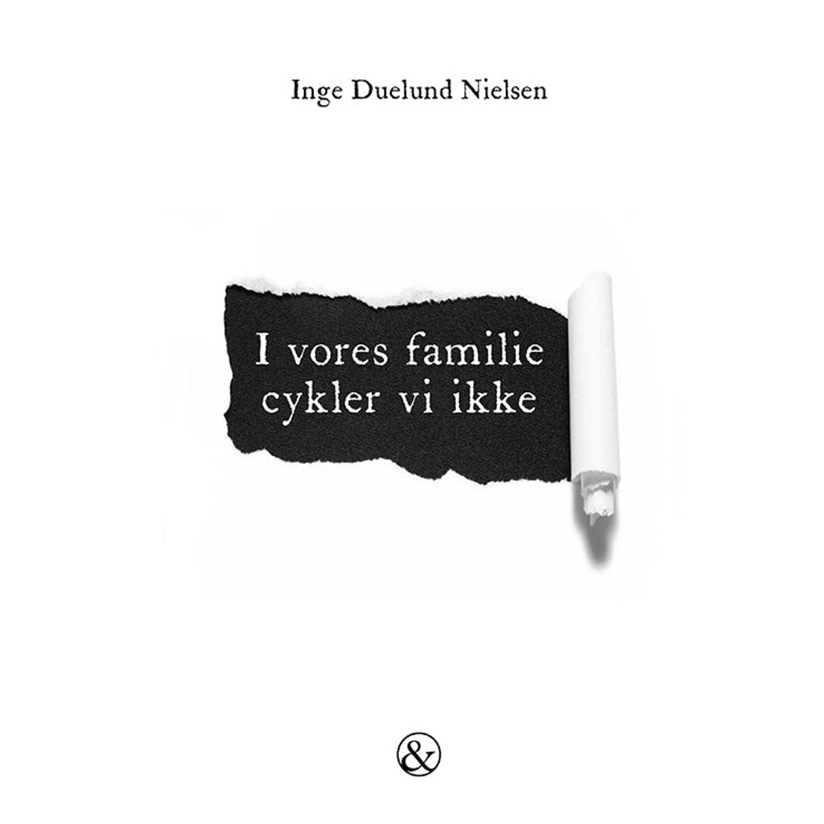 I vores familie cykler vi ikke