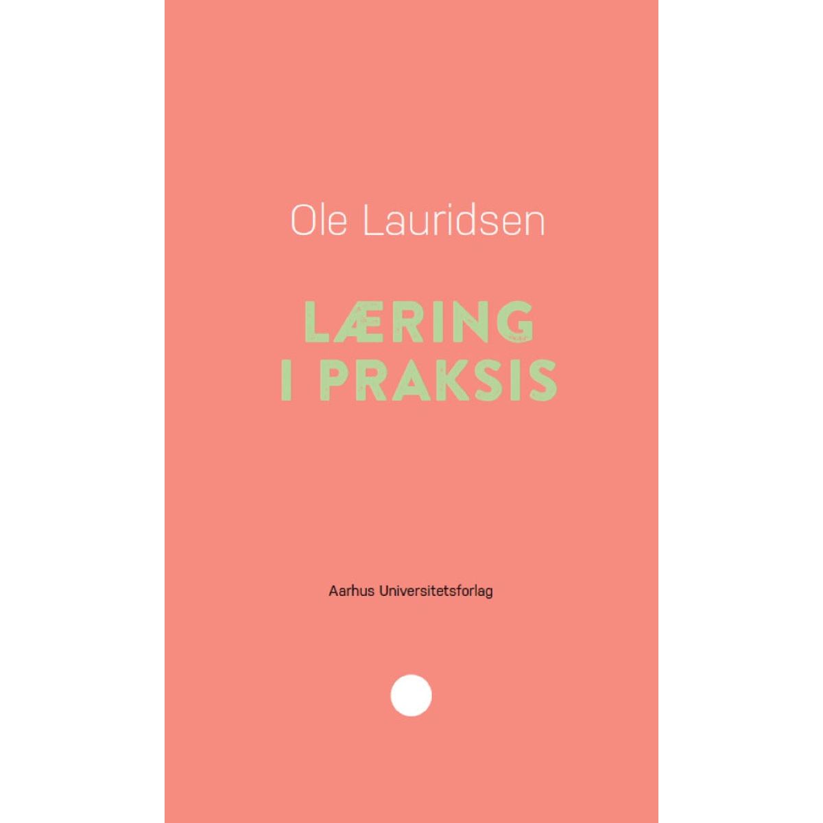 Læring i praksis